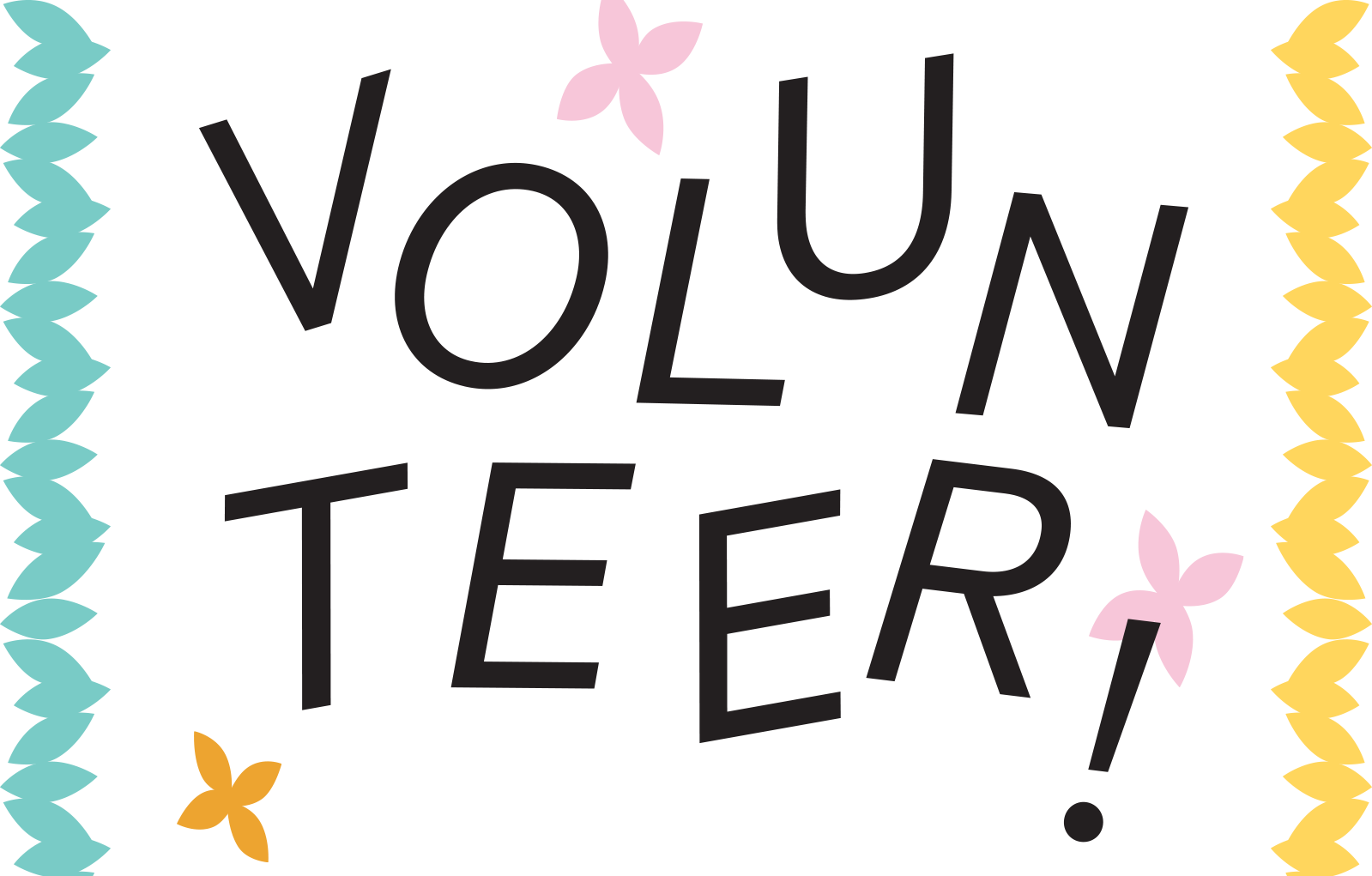 Graphic with abstract flowers, text: 'Volunteer!'